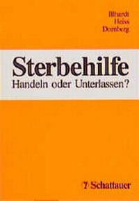 Abbildung von: Sterbehilfe: Handeln oder unterlassen? - Schattauer