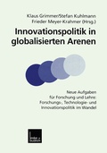 Cover: Innovationspolitik in globalisierten Arenen - VS Verlag f&uuml;r Sozialwissenschaften