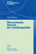 Abbildung von: Ökonomische Theorie der Familienpolitik - Physica