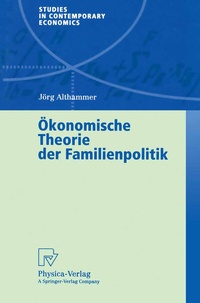 Abbildung von: Ökonomische Theorie der Familienpolitik - Physica