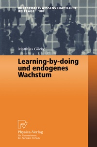Abbildung von: Learning-by-doing und endogenes Wachstum - Physica