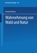 Cover: Wahrnehmung von Wald und Natur - VS Verlag f&uuml;r Sozialwissenschaften
