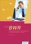 Cover: Betriebswirtschaftslehre mit Rechnungswesen f&uuml;r Berufliche Oberschulen in Bayern - Winklers Verlag