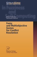 Bild: Fuzzy and Multiobjective Games for Conflict Resolution - Physica