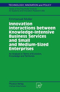 Enlarge image Cover: Innovation Interactions Between Knowledge-Intensive Business Services And Small And Medium-Sized Enterprises - Physica