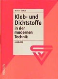 Cover: Kleb- und Dichtstoffe in der modernen Technik - Vulkan-Verlag