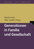 Cover: Generationen in Familie und Gesellschaft - VS Verlag f&uuml;r Sozialwissenschaften