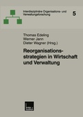 Cover: Reorganisationsstrategien in Wirtschaft und Verwaltung - VS Verlag f&uuml;r Sozialwissenschaften