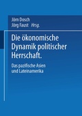Cover: Die &ouml;konomische Dynamik politischer Herrschaft - VS Verlag f&uuml;r Sozialwissenschaften