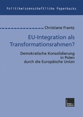 Cover: EU-Integration als Transformationsrahmen? - VS Verlag f&uuml;r Sozialwissenschaften