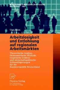 Abbildung von: Arbeitslosigkeit und Entlohnung auf regionalen Arbeitsmärkten - Physica