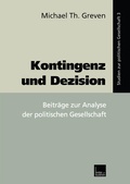 Cover: Kontingenz und Dezision - VS Verlag f&uuml;r Sozialwissenschaften
