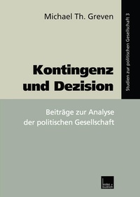 Enlarge image Cover: Kontingenz und Dezision - VS Verlag für Sozialwissenschaften
