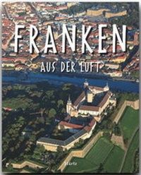 Abbildung von: Reise durch Franken aus der Luft - Stürtz