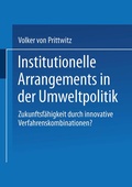 Bild: Institutionelle Arrangements in der Umweltpolitik - VS Verlag für Sozialwissenschaften
