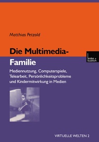 Enlarge image Cover: Die Multimedia-Familie - VS Verlag für Sozialwissenschaften