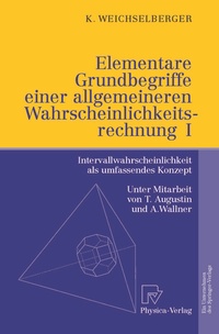 Abbildung von: Elementare Grundbegriffe einer allgemeineren Wahrscheinlichkeitsrechnung I - Physica