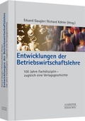 Cover: Entwicklungen der Betriebswirtschaftslehre - Sch&auml;ffer-Poeschel