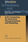 Cover: Soft Computing for Reservoir Characterization and Modeling - Physica
