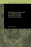 Cover: European Approaches to International Relations Theory - Routledge