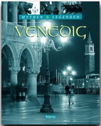 Abbildung von: VENEDIG - Mythen & Legenden - Stürtz