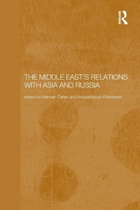 Enlarge image Cover: The Middle East's Relations with Asia and Russia - Routledge