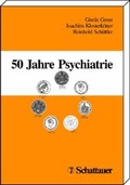 Cover: 50 Jahre Psychiatrie - Schattauer