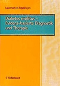 Cover: Diabetes mellitus Typ 2 - Evidenz-basierte Diagnostik und Therapie - Schattauer