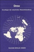 Cover: Grundlagen der industriellen Wasserbehandlung - Vulkan-Verlag