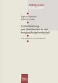 Cover: Revitalisierung von Gemeinden in der Bergbaufolgelandschaft - VS Verlag f&uuml;r Sozialwissenschaften