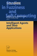 Cover: Intelligent Agents and Their Applications - Physica