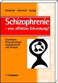 Cover: Schizophrenie - eine affektive Erkrankung? - Schattauer