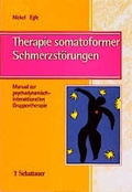 Cover: Therapie somatoformer Schmerzst&ouml;rungen - Schattauer