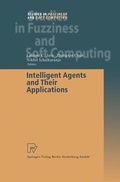 Cover: Intelligent Agents and Their Applications - Physica