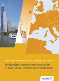 Cover: Tourismus und Reisen / Erfolgreich handeln und verkaufen in Tourismus- und Reiseunternehmen - Winklers Verlag
