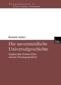 Cover: Die unvermeidliche Universalgeschichte - VS Verlag f&uuml;r Sozialwissenschaften