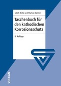 Cover: Taschenbuch f&uuml;r den kathodischen Korrosionsschutz - Vulkan-Verlag