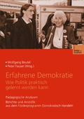 Cover: Erfahrene Demokratie. Wie Politik praktisch gelernt werden kann - VS Verlag f&uuml;r Sozialwissenschaften