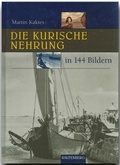 Cover: Die Kurische Nehrung in 144 Bildern - Rautenberg
