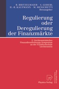 Cover: Regulierung oder Deregulierung der Finanzm&auml;rkte - Physica
