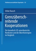 Cover: Grenz&uuml;berschreitende Kooperationen - VS Verlag f&uuml;r Sozialwissenschaften