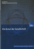 Cover: Die Armut der Gesellschaft - VS Verlag f&uuml;r Sozialwissenschaften