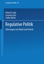 Cover: Regulative Politik - VS Verlag für Sozialwissenschaften