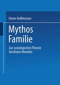 Cover: Mythos Familie - VS Verlag f&uuml;r Sozialwissenschaften