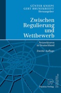 Cover: Zwischen Regulierung und Wettbewerb - Physica