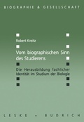Cover: Vom biographischen Sinn des Studierens - VS Verlag f&uuml;r Sozialwissenschaften