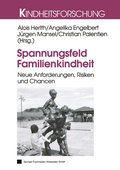 Cover: Spannungsfeld Familienkindheit - VS Verlag f&uuml;r Sozialwissenschaften