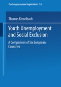 Cover: Youth Unemployment and Social Exclusion - VS Verlag f&uuml;r Sozialwissenschaften