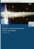 Cover: Politische Steuerung zwischen System und Akteur - VS Verlag f&uuml;r Sozialwissenschaften
