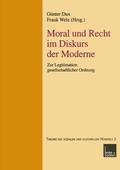 Cover: Moral und Recht im Diskurs der Moderne - VS Verlag f&uuml;r Sozialwissenschaften